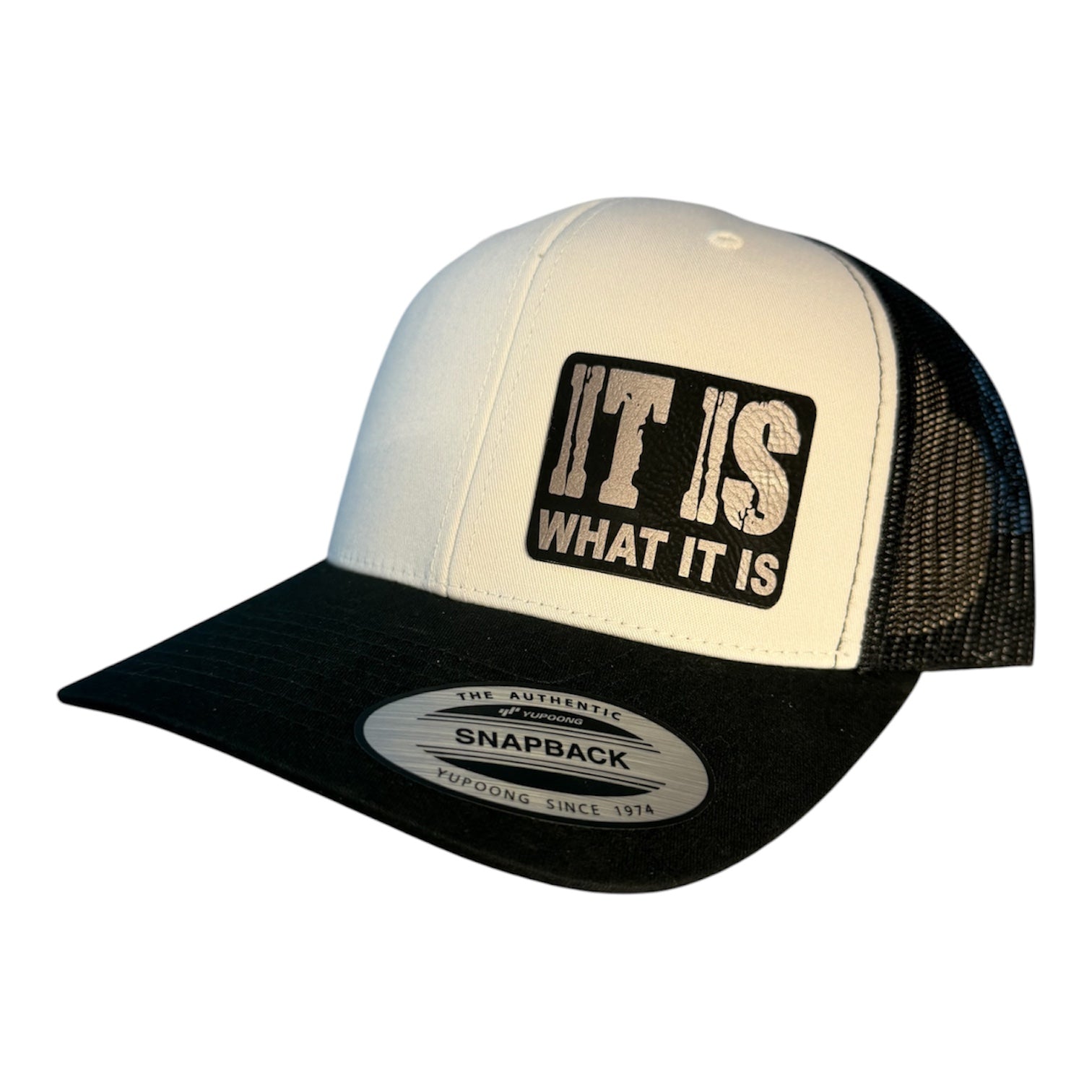 It Is What It Is Snapback Hat – Laser Engraved Leather Patch, Black & White